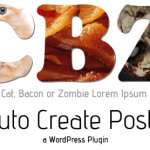 Cats. Bacon. Zombies! - CBZ Auto Create Posts WordPress Plugin Cat, Bacon, Zombie, WordPress
